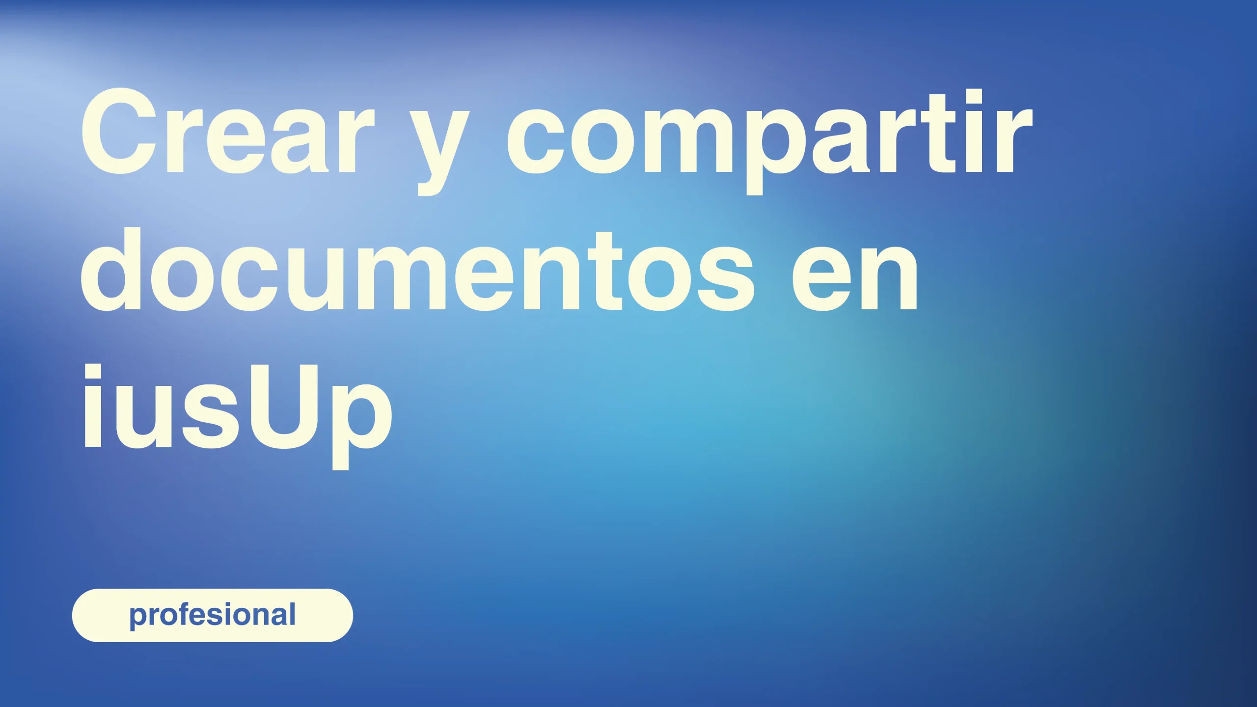 Crear-y-compartir-documentos-en-iusUp