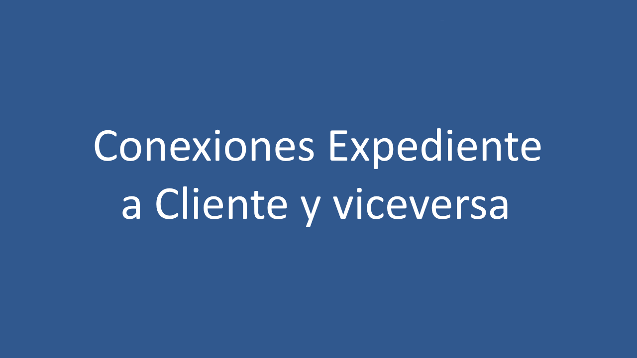 Conexiones expediente a cliente y viceversa