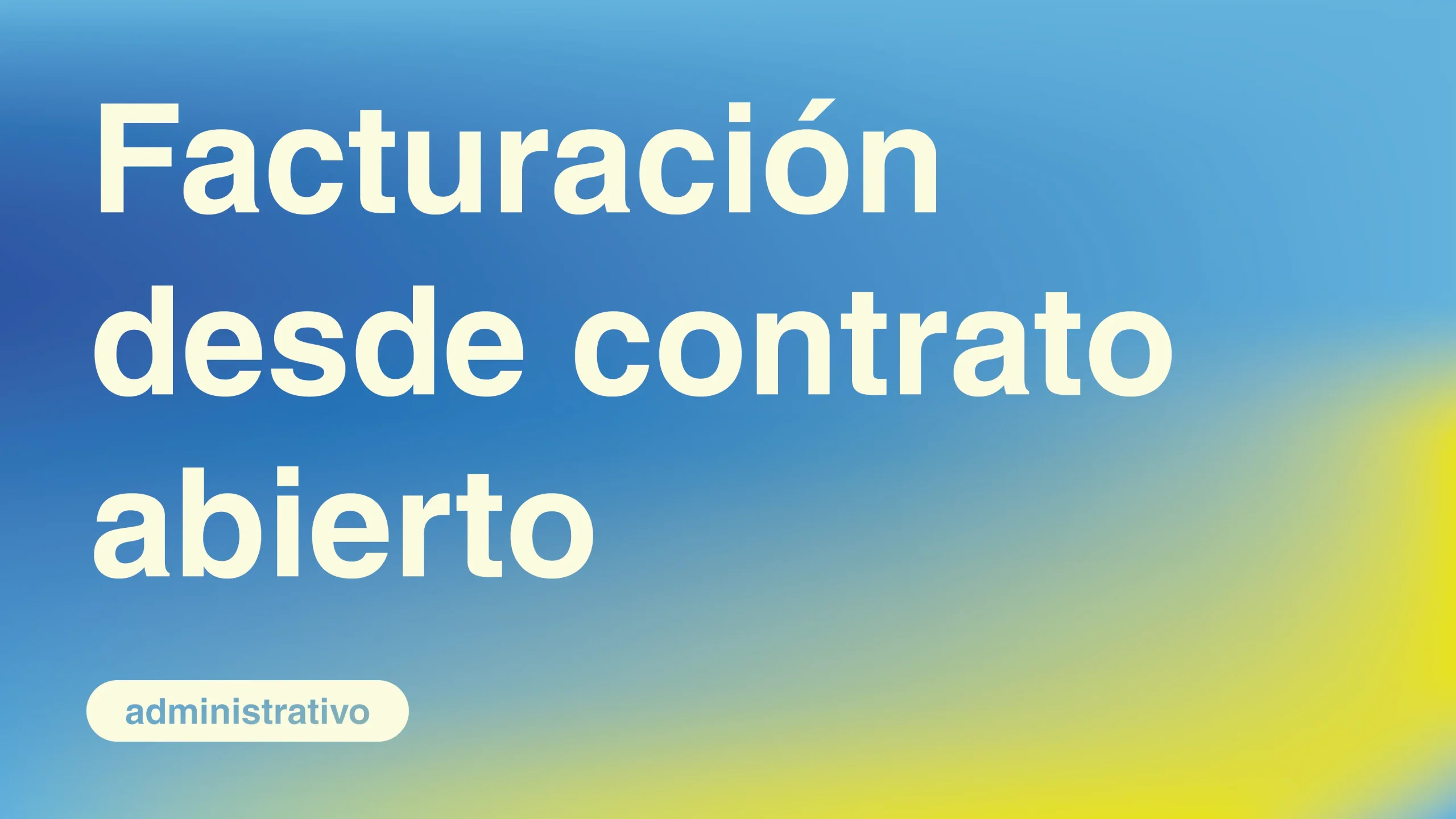 Facturacion-desde-contrato-Abierto