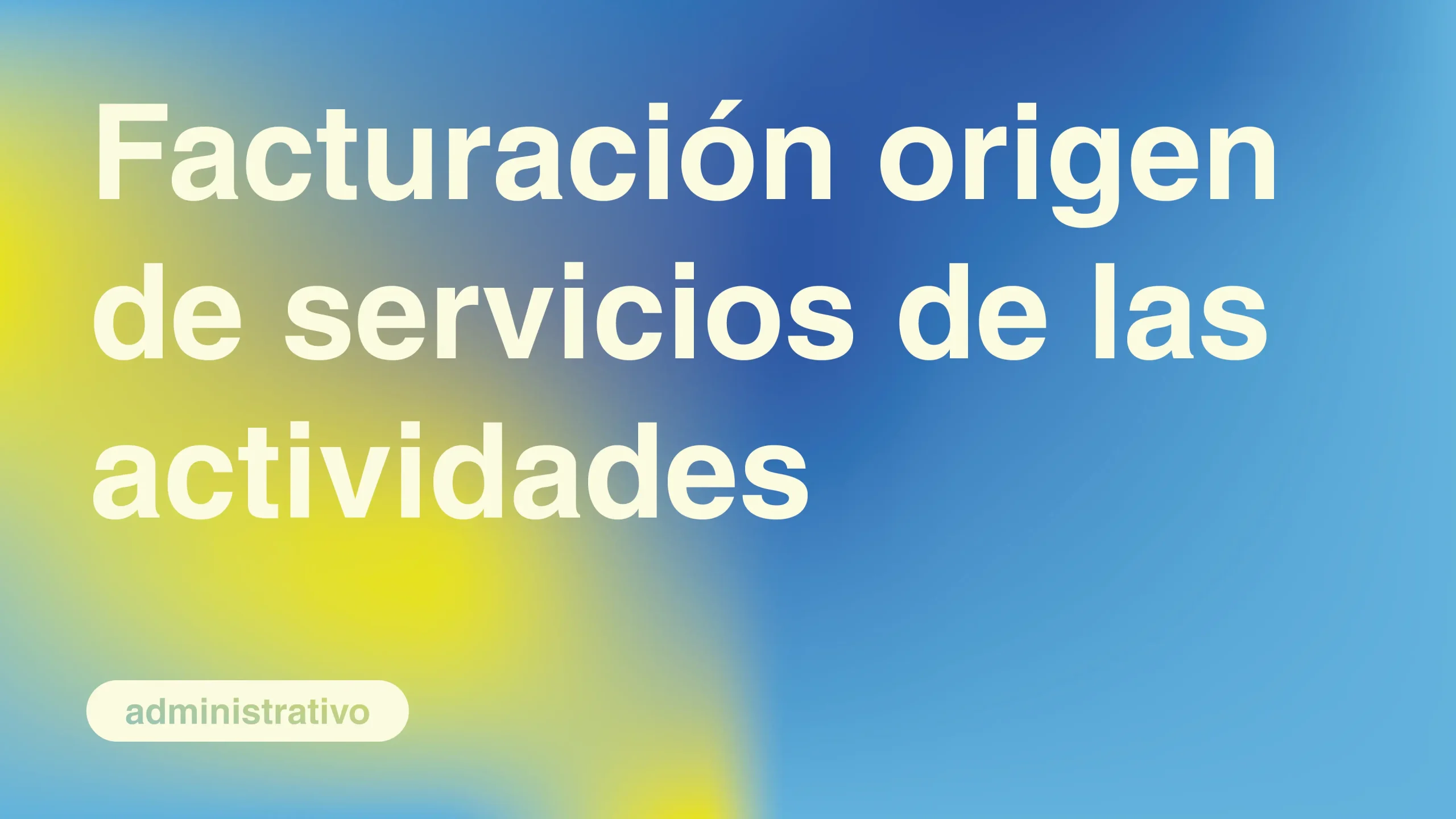 Facturacion-origen-de-Servicios-de-las-Actividades