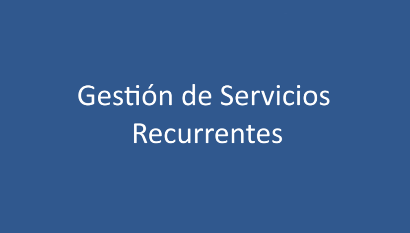 Gestión de Servicios Recurrentes