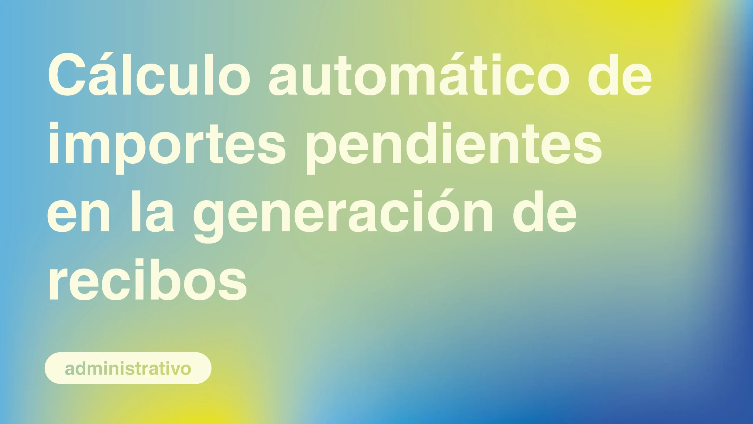 Calculo-automatico-de-importes-pendientes-en-la-generacion-de-recibos
