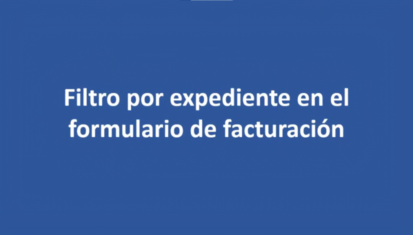 Filtro por Expediente en el formulario de facturación