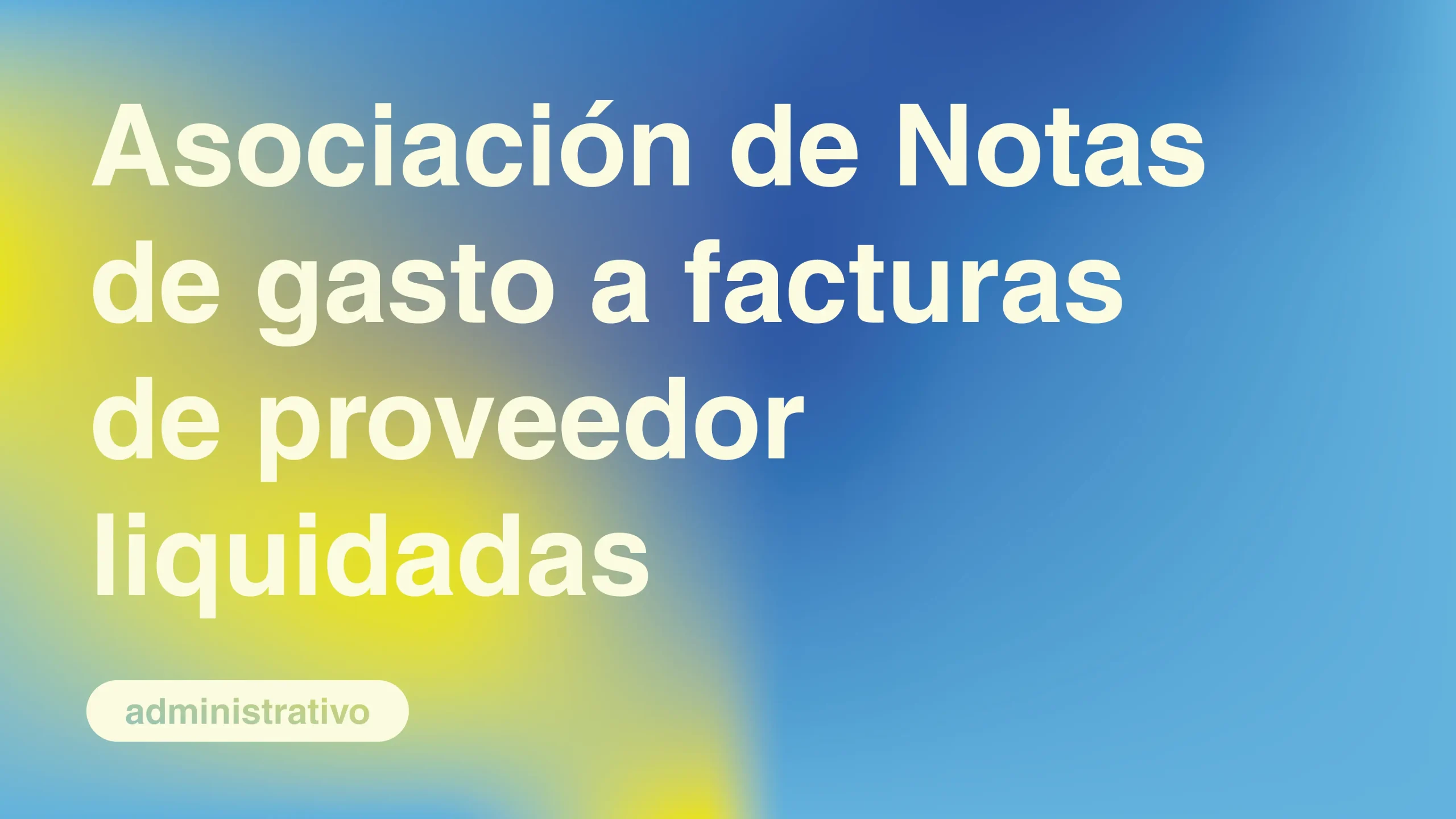 Asociacion-de-Notas-de-gasto-a-facturas-de-proveedor-liquidadas