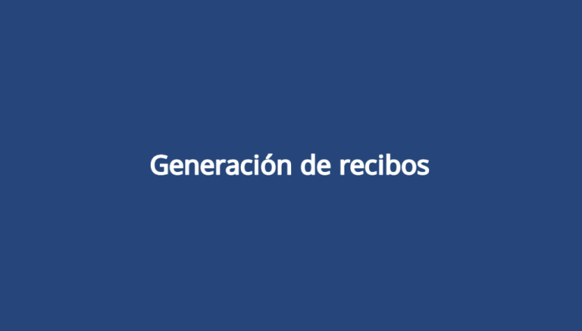 Generación de recibos