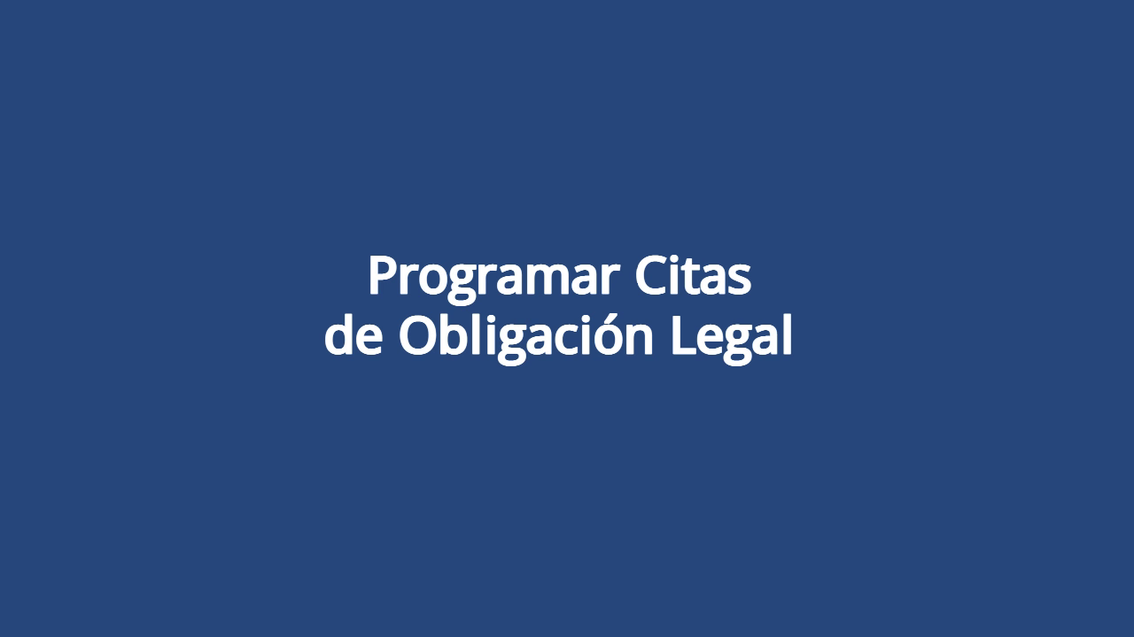 Programar Citas de Obligación Legal