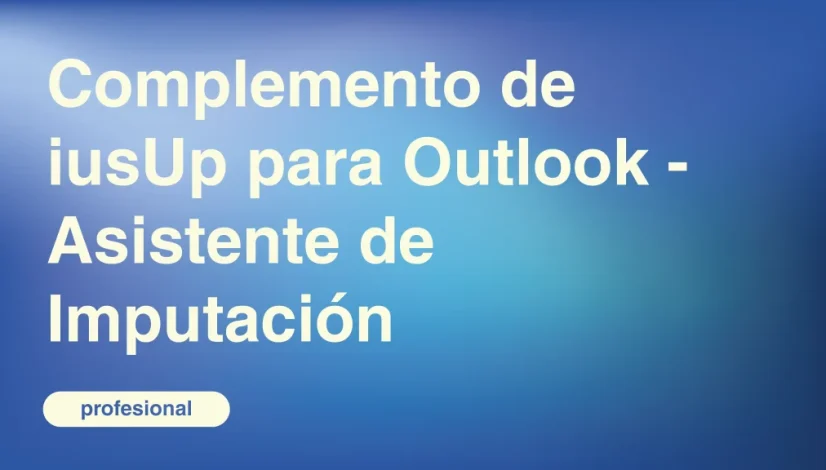Complemento-de-iusUp-para-Outlook-Asistente-de-Imputacion